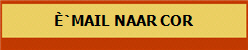 `MAIL NAAR COR